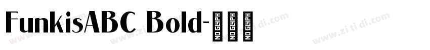 FunkisABC Bold字体转换